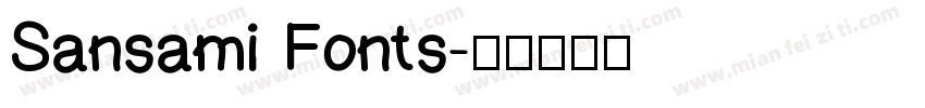 Sansami Fonts字体转换